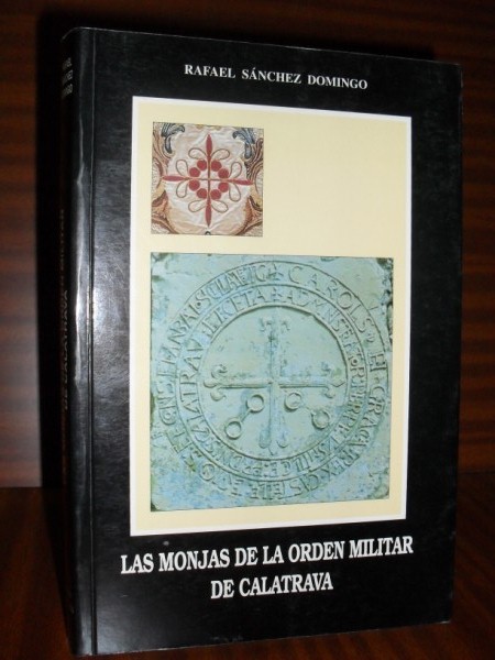 LAS MONJAS DE LA ORDEN MILITAR DE CALATRAVA